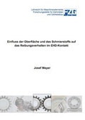 Cover: Einfluss der Oberfl&auml;che und des Schmierstoffs auf das Reibungsverhalten im EHD-Kontakt - Dr. Hut