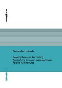 Enlarge image Cover: Boosting Scientific Computing Applications through Leveraging Data Parallel Architectures - Dr. Hut