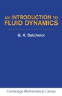 Cover: An Introduction to Fluid Dynamics - Cambridge University Press