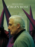 Cover: J&uuml;rgen Rose, B&uuml;hnenbildner - Verlag f&uuml;r Moderne Kunst