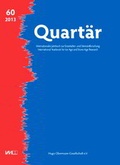 Cover: Quart&auml;r. Internationales Jahrbuch zur Eiszeitalter- und Steinzeitforschung / Quart&auml;r. Internationales Jahrbuch zur Eiszeitalter- und Steinzeitforschung - VML Vlg Marie Leidorf