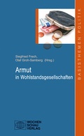 Cover: Armut in Wohlstandsgesellschaften - Wochenschau Verlag