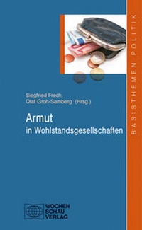 Enlarge image Cover: Armut in Wohlstandsgesellschaften - Wochenschau Verlag