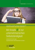 Cover: Mit KreativIT&auml;t zur unternehmerischen Selbstst&auml;ndigkeit - Wochenschau Verlag