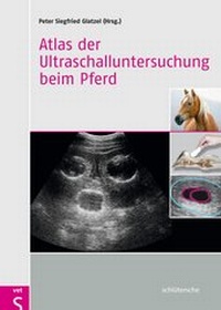 Abbildung von: Atlas der Ultraschalluntersuchung beim Pferd - Schlütersche