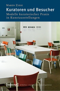 Abbildung von: Kuratoren und Besucher - transcript