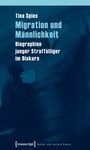 Cover: Migration und Männlichkeit - transcript