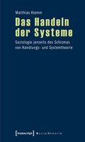 Cover: Das Handeln der Systeme - transcript