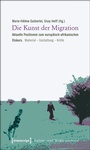 Cover: Die Kunst der Migration - transcript