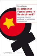 Cover: Islamischer Feminismus in Deutschland? - transcript