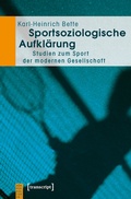 Cover: Sportsoziologische Aufkl&auml;rung - transcript