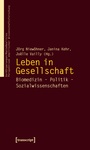 Cover: Leben in Gesellschaft - transcript