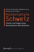 Cover: Postkoloniale Schweiz - transcript