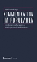 Cover: Kommunikation im Popul&auml;ren - transcript