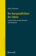 Cover: Die Unergr&uuml;ndlichkeit des Lebens - transcript