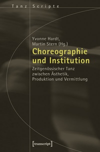 Abbildung von: Choreographie und Institution - transcript