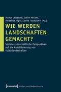 Cover: Wie werden Landschaften gemacht? - transcript