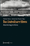Cover: Das Undenkbare filmen - transcript