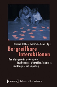 Enlarge image Cover: Be-greifbare Interaktionen - transcript