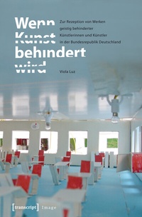 Abbildung von: Wenn Kunst behindert wird - transcript