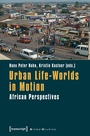 Cover: Urban Life-Worlds in Motion - transcript