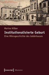 Abbildung von: Institutionalisierte Geburt - transcript