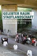 Cover: Gelebter Raum Stadtlandschaft - transcript