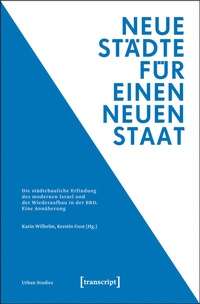 Abbildung von: Neue Städte für einen neuen Staat - transcript