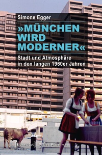 Enlarge image Cover: »München wird moderner« - transcript