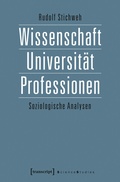 Cover: Wissenschaft, Universit&auml;t, Professionen - transcript
