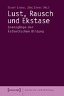 Cover: Lust, Rausch und Ekstase - transcript