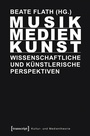 Cover: Musik/Medien/Kunst - transcript