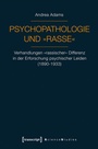 Bild: Psychopathologie und &raquo;Rasse&laquo; - transcript