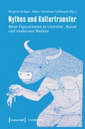 Cover: Mythos und Kulturtransfer - transcript