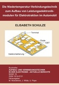 Cover: Die Niedertemperatur-Verbindungstechnik zum Aufbau von Leistungselektronikmodulen f&uuml;r Elektrotraktion im Automobil - Detert, M