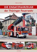 Cover: Die Einsatzfahrzeuge der Th&uuml;ringer Feuerwehr - Sutton