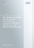 Cover: Ein Referenzmodell f&uuml;r die Serienentwicklung mechatronischer Systeme in der Automobilindustrie - Cuvillier Verlag