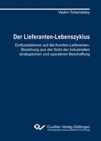 Abbildung von: Der Lieferanten-Lebenszyklus - Cuvillier Verlag