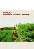 Cover: Alternatives to Food Import Dependency - FDCL