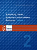 Cover: Functionally Graded Materials in Industrial Mass Production - Volume 2 - Wissenschaftliche Scripten