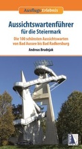 Cover: Aussichtswartenf&uuml;hrer f&uuml;r die Steiermark - KRAL