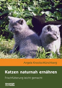 Abbildung von: Katzen naturnah ernähren - Shaker Media