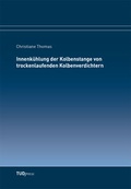Cover: Innenk&uuml;hlung der Kolbenstange von trockenlaufenden Kolbenverdichtern - TUDpress