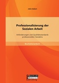 Cover: Professionalisierung der Sozialen Arbeit - Bachelor + Master Publishing
