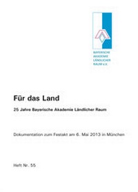 Enlarge image Cover: Für das Land - Bayerische Akad. Ländl. Raum