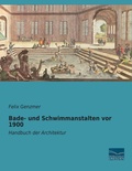 Cover: Bade- und Schwimmanstalten vor 1900 - Fachbuchverlag-Dresden