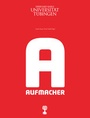Cover: Aufmacher. Titelstorys deutscher Zeitschriften - Museum der Universität Tübingen - MUT
