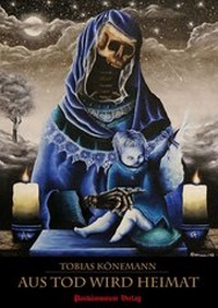 Enlarge image Cover: Aus Tod wird Heimat - Pandämonium Verlag