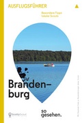 Cover: Brandenburg Ausflugsf&uuml;hrer: Brandenburg so gesehen. - ScottyScout