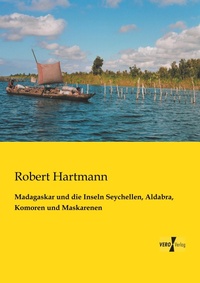Abbildung von: Madagaskar und die Inseln Seychellen, Aldabra, Komoren und Maskarenen - Vero Verlag